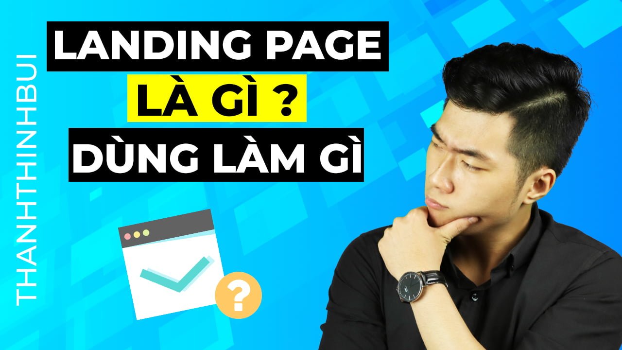 Landing Page là gì ? Landing Page dùng để làm gì ?