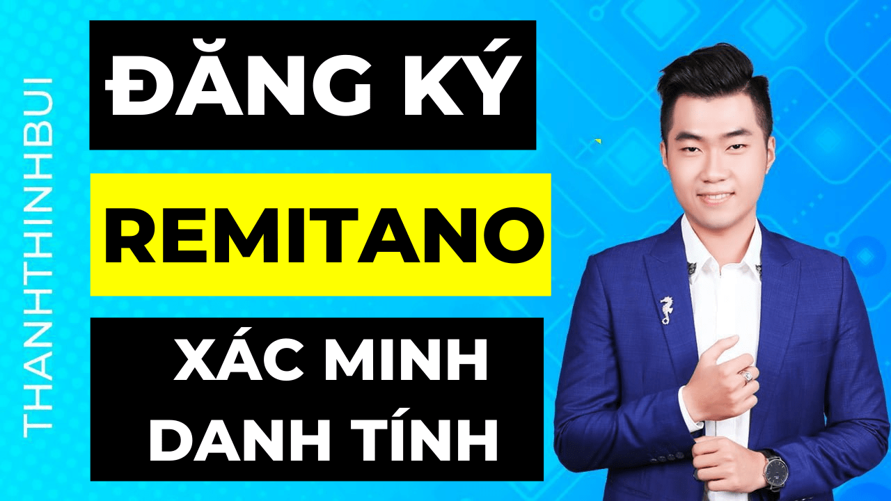 dang-ky-remitano-xac-minh-danh-tinh