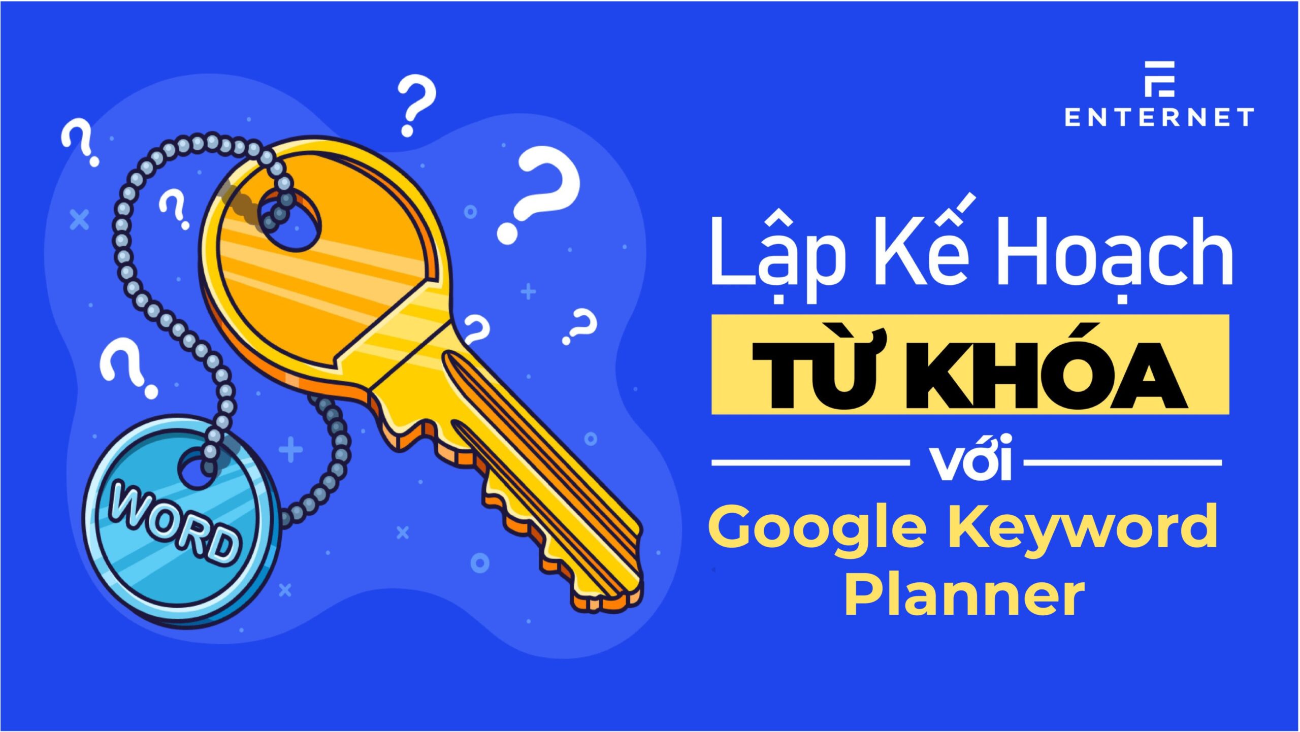 Lập kế hoạch từ khóa với Google Keyword Planner - Thanh Thịnh Bùi: Giúp bạn thành công với Bán hàng online