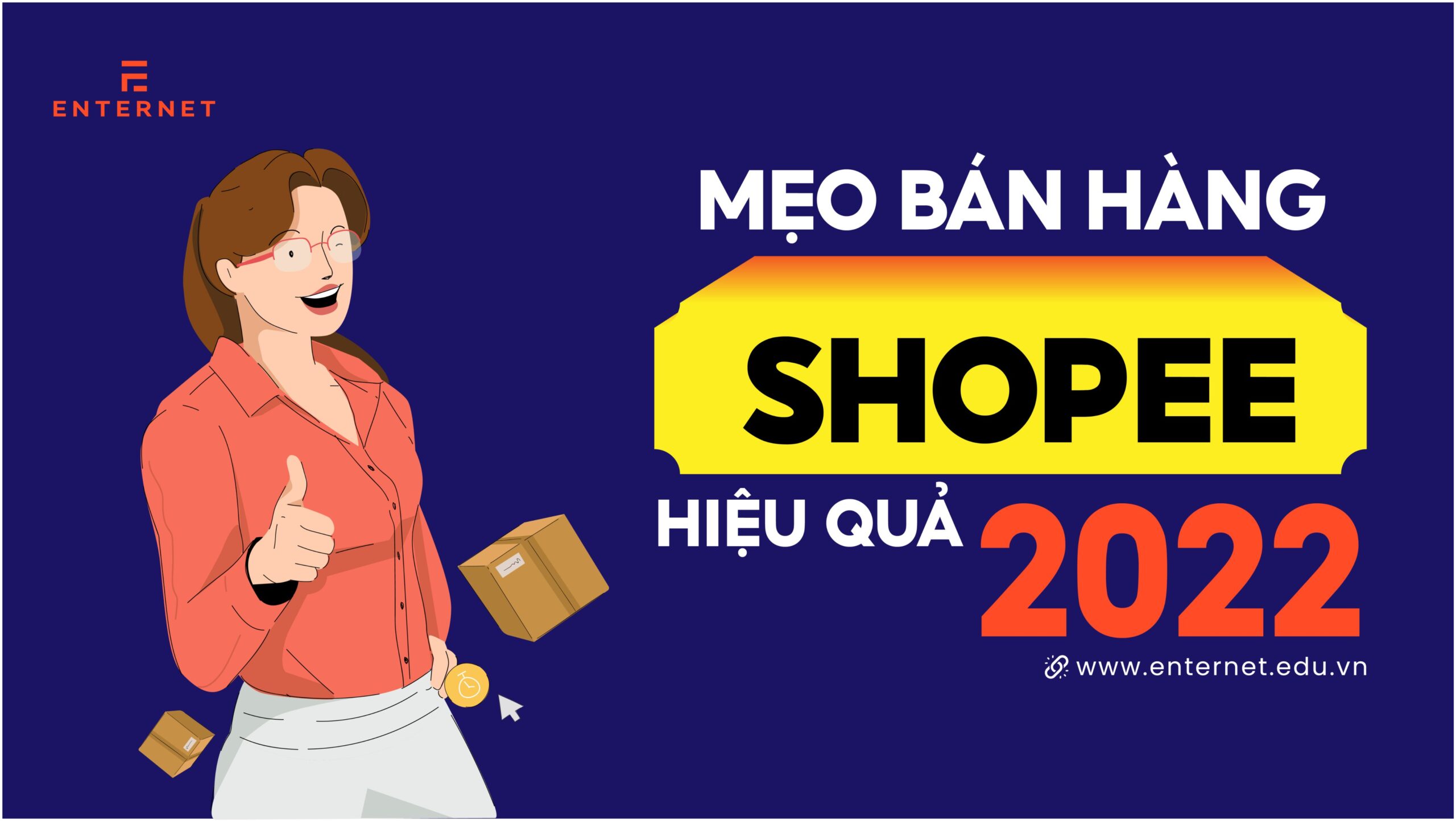 ban-hang-shopee-can-gi-2022 Bán hàng Shopee cần gì? Mẹo bán hàng hiệu quả 2022 (P1)